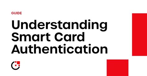 Understanding Smart Card Authentication 